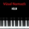 Holm - Vüsal Namazlı lyrics