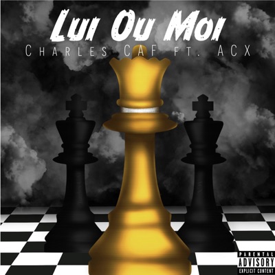 Lui ou Moi (feat. ACX) - Single