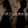 Don't Tell Me (feat. Ann Wilson) [PLZ Tethered Version] - Disturbed