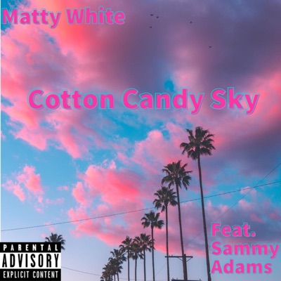Cotton Candy Sky (feat. Sammy Adams) - Single