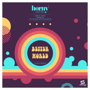 Better World (Tujamo Remixes) [feat. Tujamo] - Single
