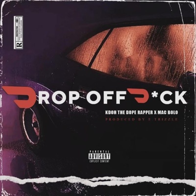 Drop Off Dick (feat. 33BOLO) - Single