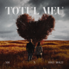 Totul meu - ADI & Holy Molly