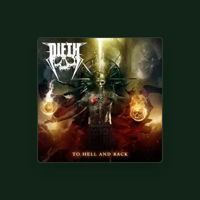 Listen to Dieth, watch music videos, read bio, see tour dates & more!