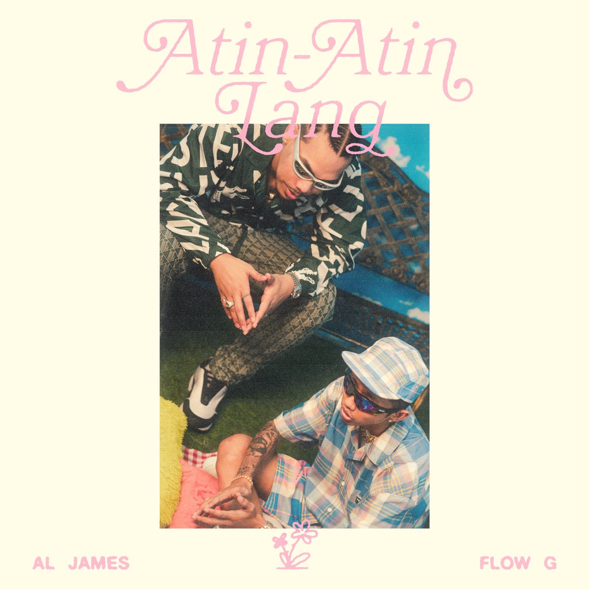 ‎Atin-Atin Lang (feat. Flow G) - Single - Album by Al James - Apple Music