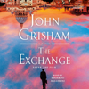 The Exchange: After The Firm (Unabridged) - John Grisham