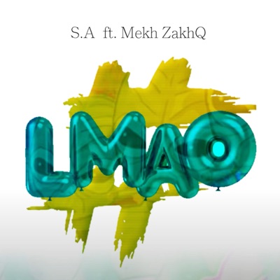 LMAO (feat. MEKH ZAKHQ) - Single