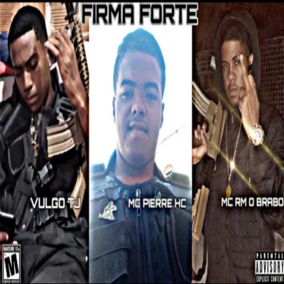 FIRMA FORTE (feat. MC PIERRE HC & TJ MC) - Single