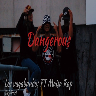 Dangerous (feat. Maisa Rap) - Single