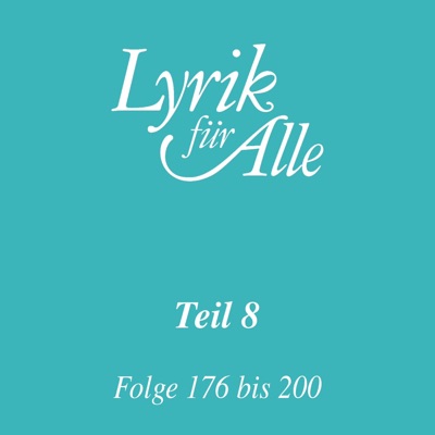Lyrik für Alle. Folge 176 bis 200