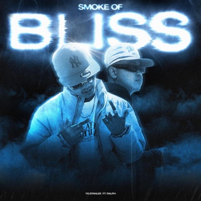 Smoke of Bliss (feat. yg.ralph) - Single