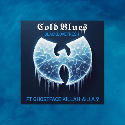 Cold Blues (feat. Ghostface Killah & Jaemez9) - Single