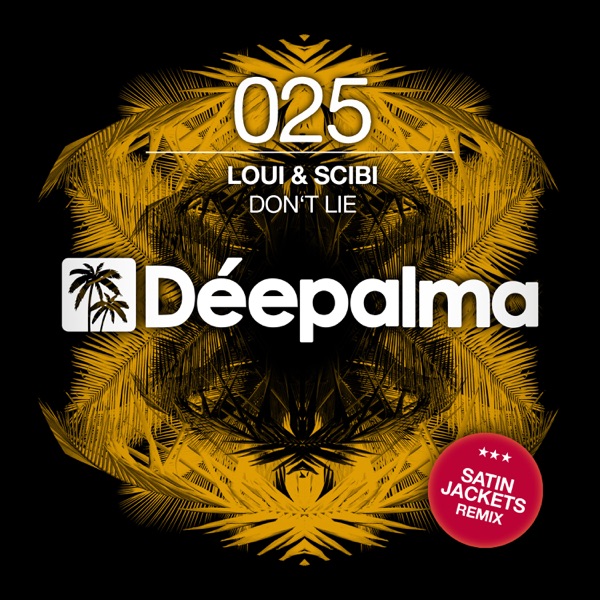 Don't Lie (Satin Jackets Remix) [Remixes] - Single