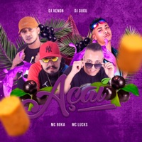 Açai - Single - MC Boka, MC Lucks, DJ Xenon & DJ Gugu