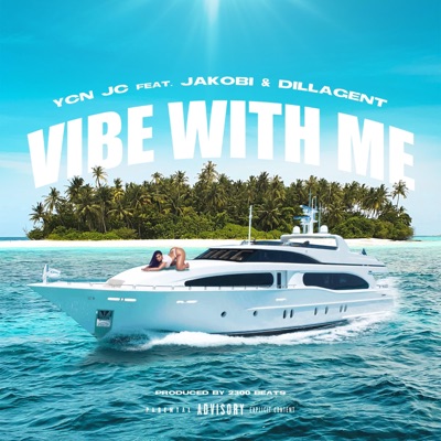 Vibe With Me (feat. JAKOBI & Dillagent) - Single
