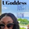 Just Flow - UGoddess lyrics