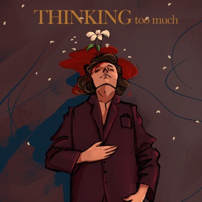 Thinking Too Much - Single