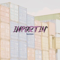 Importin' - Single - Luxman
