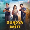 Gundya Ki Basti (feat. Nonu Rana & Monu Rana & Sonika Singh) - Single