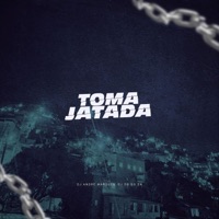 Toma Jatada - Single - DJ Andre Marques & Dj Dg Do Sn