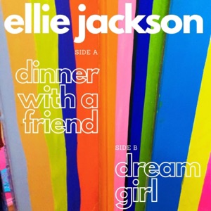 Dinner with a Friend / Dream Girl - Single