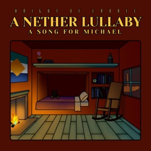 A Nether Lullaby - Single