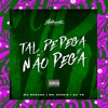 Tal de Pega e Não Pega (feat. MC BURAGA) - Single