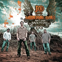 Ain't Goin Back To Jail - JB and the Moonshine Band