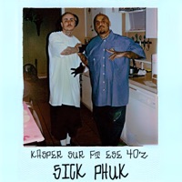 Sick Phuk (feat. Ese 40'z) - Single - Kasper Sur