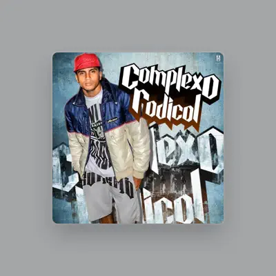 Listen to Complexo Radical, watch music videos, read bio, see tour dates & more!