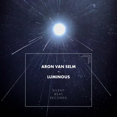 Écouter Luminous - Single par Aron van Selm