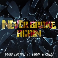 Never Broke Again (feat. Boog Brown) - Single - Louis Lucien