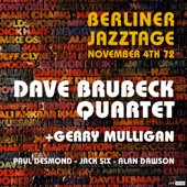 Dave Brubeck Quartet, Live at Berliner Jazztage, Berlin November 4th.1972 (Restauración 2023)