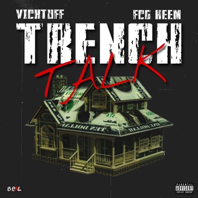 Trench Talk (feat. Fcg Heem) - Single