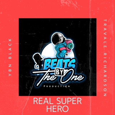 My Real Super Hero (feat. YBN Black) - Single