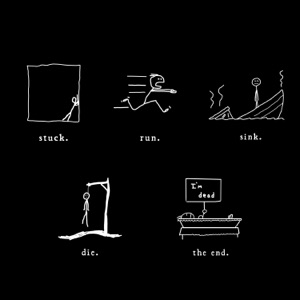 Stuck. Run. Sink. Die. The End. - EP