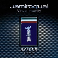 Virtual Insanity (Bklava Remix) - Single - Jamiroquai