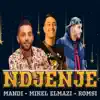 Stream & download Ndjenja (feat. Mandi & Romsi) - Single