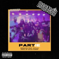 PartIE (feat. 6Villa) - Single - Menace2