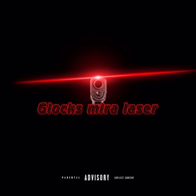 Glocks Mira Laser (feat. k.m.d gang & Mac Faeu) - Single