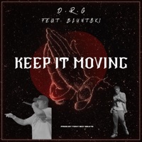 Keep It Moving (feat. Blunt$ki) - Single - D.R.G