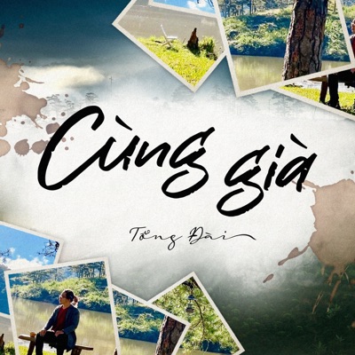 Cùng Già - Single