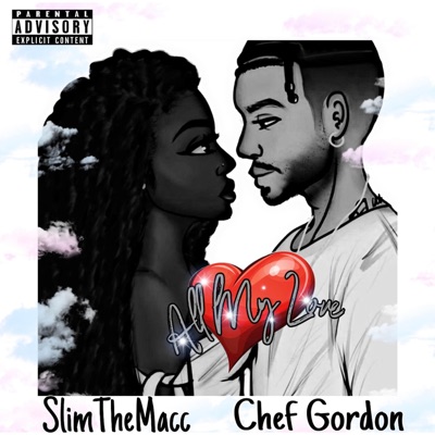 All My Love (feat. Chef G) - Single