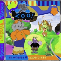 Zoo - Single - Ali Whales & upper class