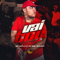 Vai Boy - Single - MC Alê & DJ Biel Bolado