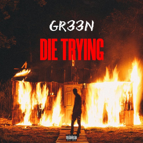 DIE TRYING