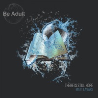 There Is Still Hope - Single - Matt Lavars