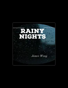 收听 JAMES WONG、观看音乐视频、阅读小传、查看巡演日期等 ！