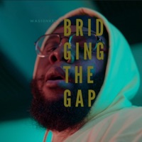 Bridging the Gap - Single - Wasionkey