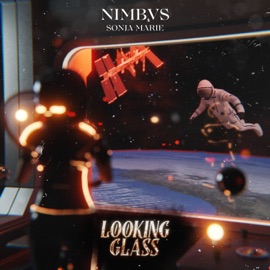 Looking Glass NIMBVS & Sonja Marie